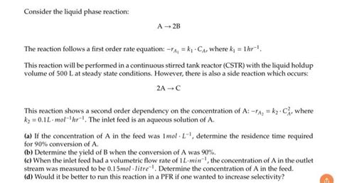 Solved Consider The Liquid Phase Reaction A2 B The Chegg