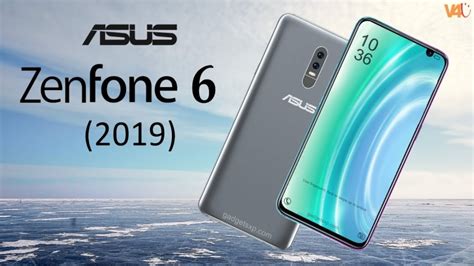 Asus Zenfone 6 2019 First Look Release Date Price 8gb Ram Specifications Trailer Camera