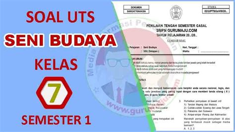 Soal Uts Pts Seni Budaya Kelas 7 Semester 1 Dan Kunci Jawaban Tahun