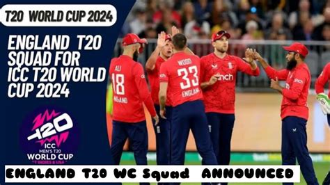 England T20 World Cup Squad 2024 T20 World Cup World Cup Squad World