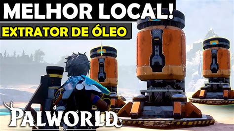 Melhores locais para EXTRATOR DE ÓLEO PALWORLD YouTube