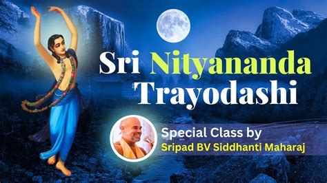 Sri Nityananda Trayodashi Special Appearance Day Of Lord Nityananda 🌹