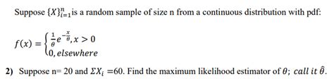 Solved Suppose X I 1n Is A Random Sample Of Size N From A Chegg