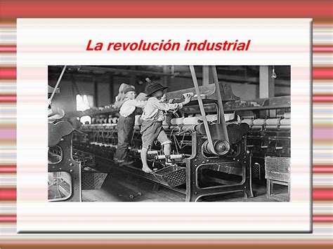 PPT La revolución industrial PowerPoint Presentation ID 283665