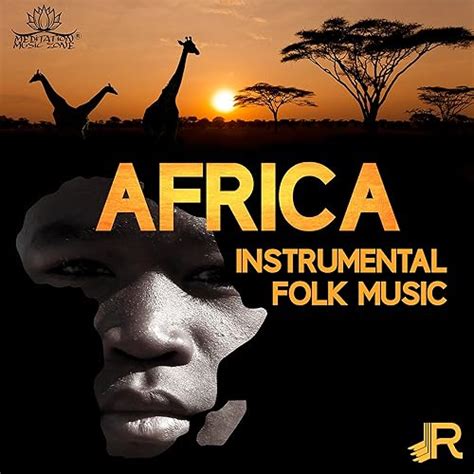 Africa Instrumental Folk Music Relaxing Traditional Tribal Ambience