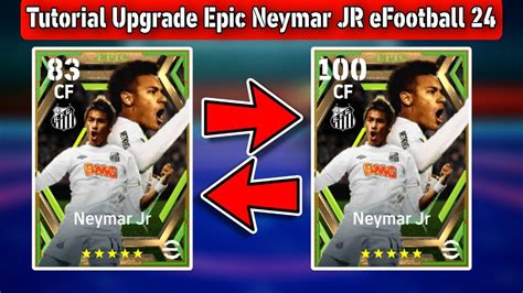 How To Train 100 Rated Epic Neymar JR In EFootball 2024 Mobile Epic