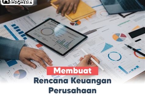 Membuat Rencana Keuangan Perusahaan