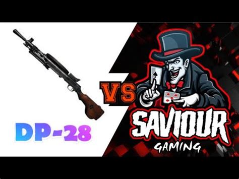 DP 28 VS SAVIOUR GAMING YouTube