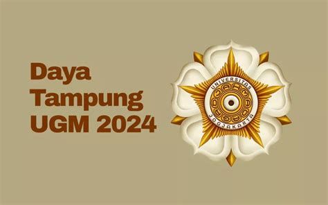 Daya Tampung Ugm Snbp Snbt Dan Mandiri Utbk Cak