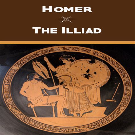 The Illiad Of Homer Homer Clearvoices Audiobooks