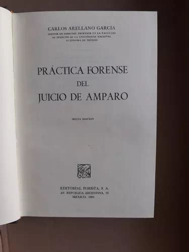 Pr Ctica Forense Del Juicio De Amparo Carlos Arellano Garci En Venta