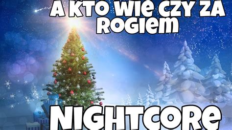 De Su Kto Wie Czy Za Rogiem Nightcore By Bartez Beat Youtube