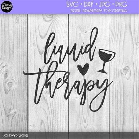 Liquid Therapy Svg Wine Svg Wine Quote Svg Funny Wine Etsy