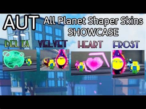 Aut All Planet Shaper Skins Showcase Youtube