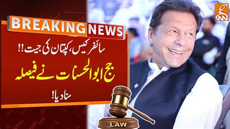 Imran Khan Big Victory Judge Abul Hasnat Final Verdict Over Cipher