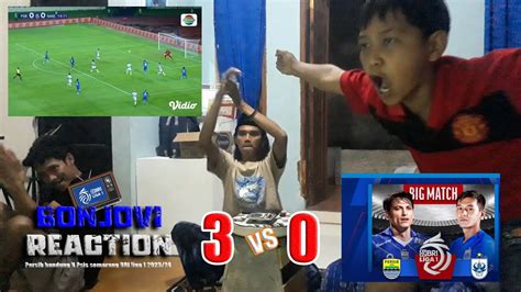 Reaction BONJOVI Persib Bandung V Psis Semarang 3 0 BRI Liga 1