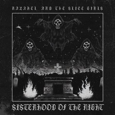 Razakel And The Slice Girls Sisterhood Of The Night Cd Razakelstore