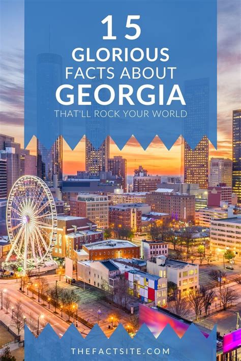 15 Glorious Facts About Georgia The Fact Site