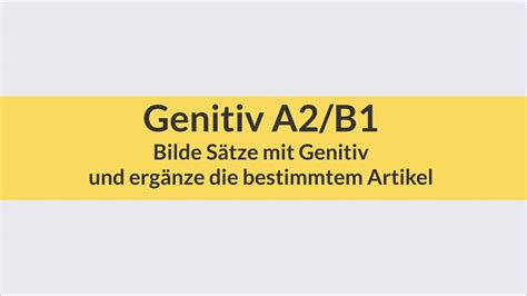 Deutsch Lernen Und Ben Genitiv Grammatik Grammatik Bung