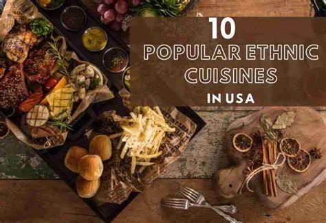 Top 10 Most Popular Ethnic Cuisines In Usa Veg Recipes With Vaishali