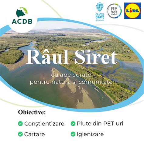 Râul Siret cu ape curate pentru natură și comunitate