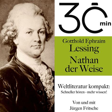 Minuten Gotthold Ephraim Lessings Nathan Der Weise Von