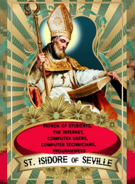 FEAST OF SAINT ISIDORE OF SEVILLE – 4th APRIL - Prayers and Petitions