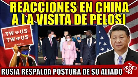 REACCIONES EN CHINA A LA VISITA DE PELOSI YouTube