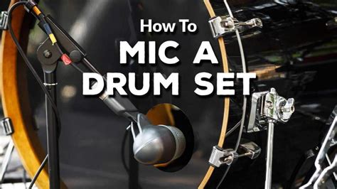 How to Mic a Drum Set the Right Way? | New Percussionist