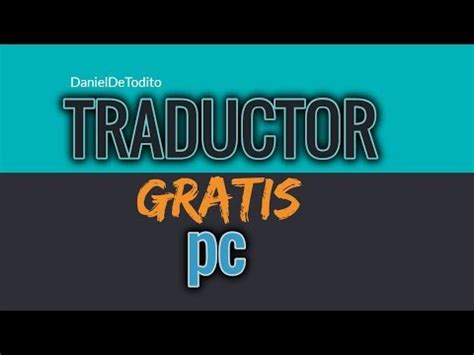 Descargar Traductor De Ingles A Español Gratis Para Pc Sin Internet