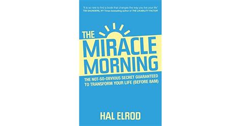 The Miracle Morning The 6 Habits That Will Transform Your Life Before