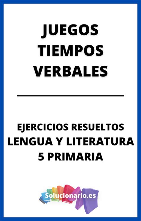 Ejercicios De Tiempos Verbales Compuestos