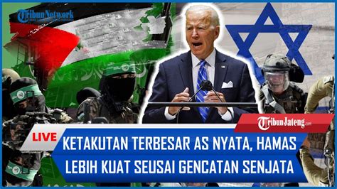 🔴 Ketakutan Terbesar As Nyata Hamas Lebih Kuat Seusai Gencatan Senjata Roket And Rudal Habisi