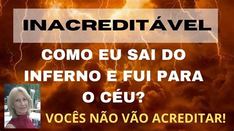 INACREDITÁVEL COMO EU SAI DO INFERNO E FUI PARA O CÉU hooponopono