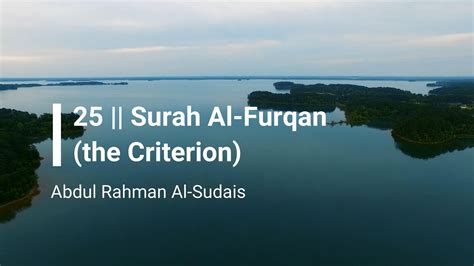 Surah Al Furqan The Criterion Beautiful Quran Recitation By