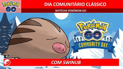 Swinub no Dia Comunitário Clássico Pokémon GO YouTube