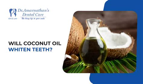 Will Coconut Oil Whiten Teeth | Coconut oil for whitening teeth