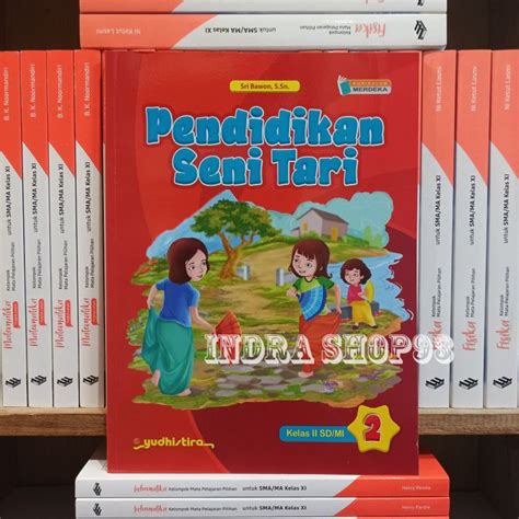 Buku Pendidikan Seni Tari Kelas Sd Mi Yudhistira Kurikulum Merdeka