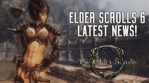 Elder Scrolls Vi Latest News Release Discussed E Plans No