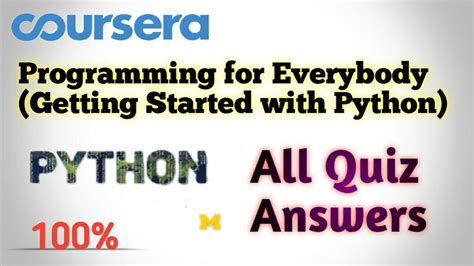 Programming For Everybody Getting Started With Python All Chapters Quiz Answers Coursera