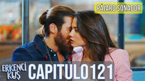 Pájaro soñador Capitulo 121 Audio Español Erkenci Kuş YouTube