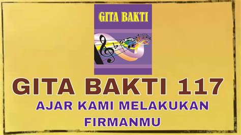 Gita Bakti 117 Ajar Kami Melakukan Firmanmu Cover Lagu Ibadah Gpib Rohani Kristen Jeffry