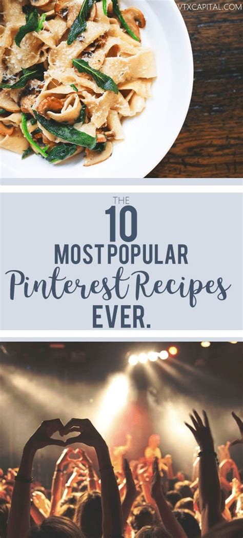 10 Most Popular Pinterest Recipe Pins Of All Time Pinterest Recipes