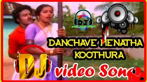 Dj New Songs Danchave Menatha Kuthura Dj Song Youtube