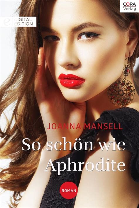 Digital Edition So Sch N Wie Aphrodite Ebook Joanna Mansell