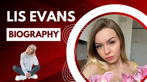 Lis Evans Biography Lis Evans Hot Video Lis Evans Tiktok YouTube