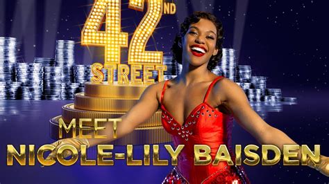 42nd Street Meet The Cast Nicole Lily Baisden YouTube