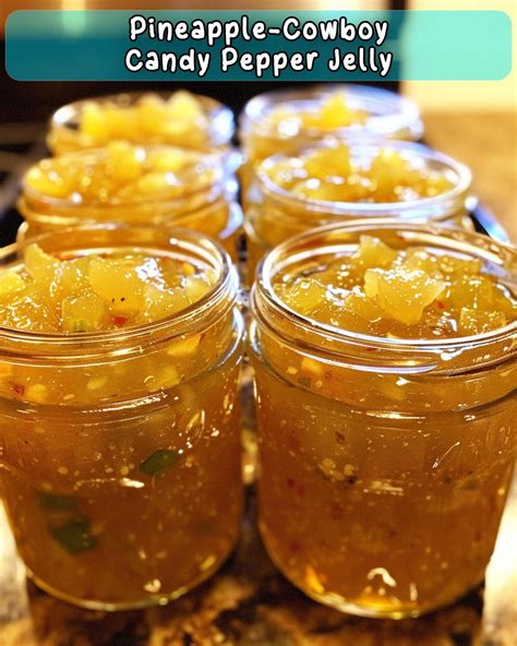 Pineapple-Cowboy Candy Pepper Jelly Recipe - Foodyhealthylife