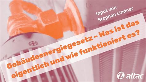 Geb Udeenergiegesetz Was Ist Das Eigentlich Und Wie Funktioniert Es