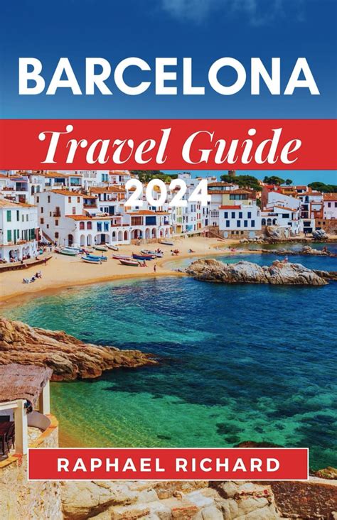 Buy Barcelona Travel Guide A Detailed Companion To Explore The